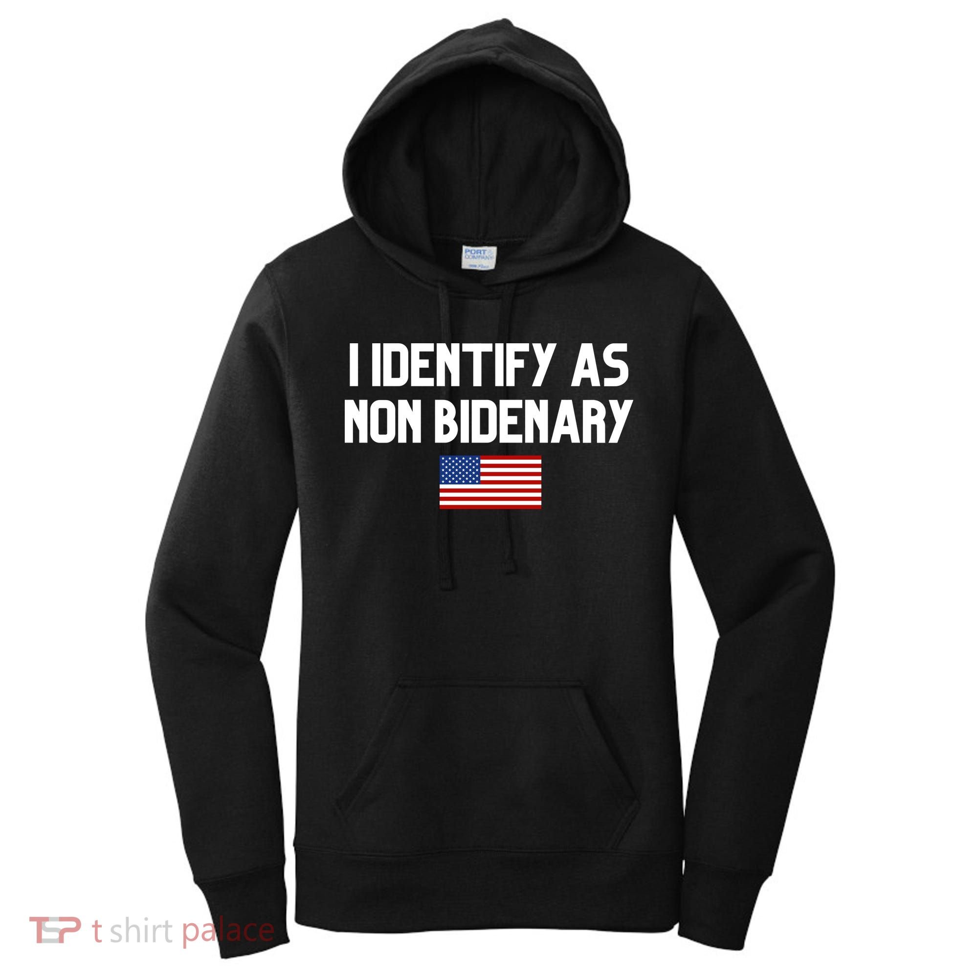 I Identify As Non Bidenary Women's Hoodie