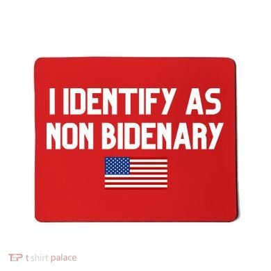 I Identify As Non Bidenary Mousepad