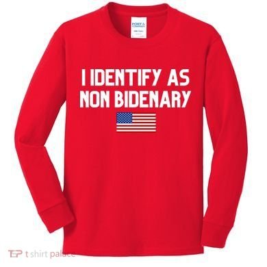 I Identify As Non Bidenary Kids Long Sleeve Shirt