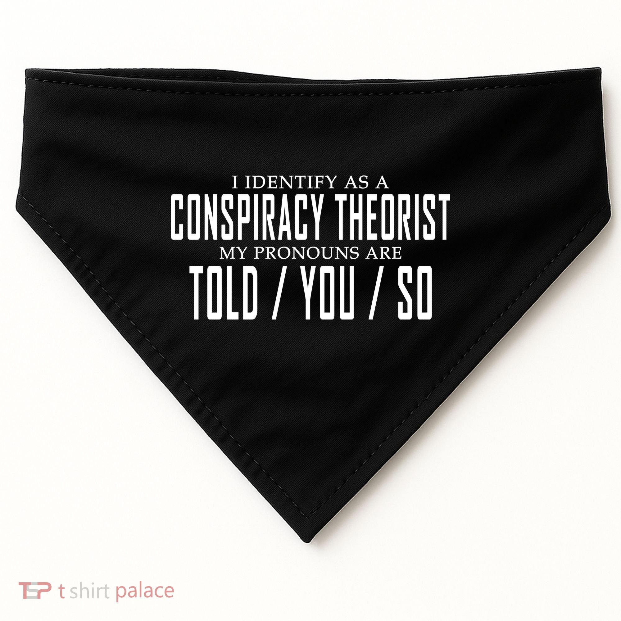 I Identify As A Conspiracy Theorist USA-Made Doggie Bandana