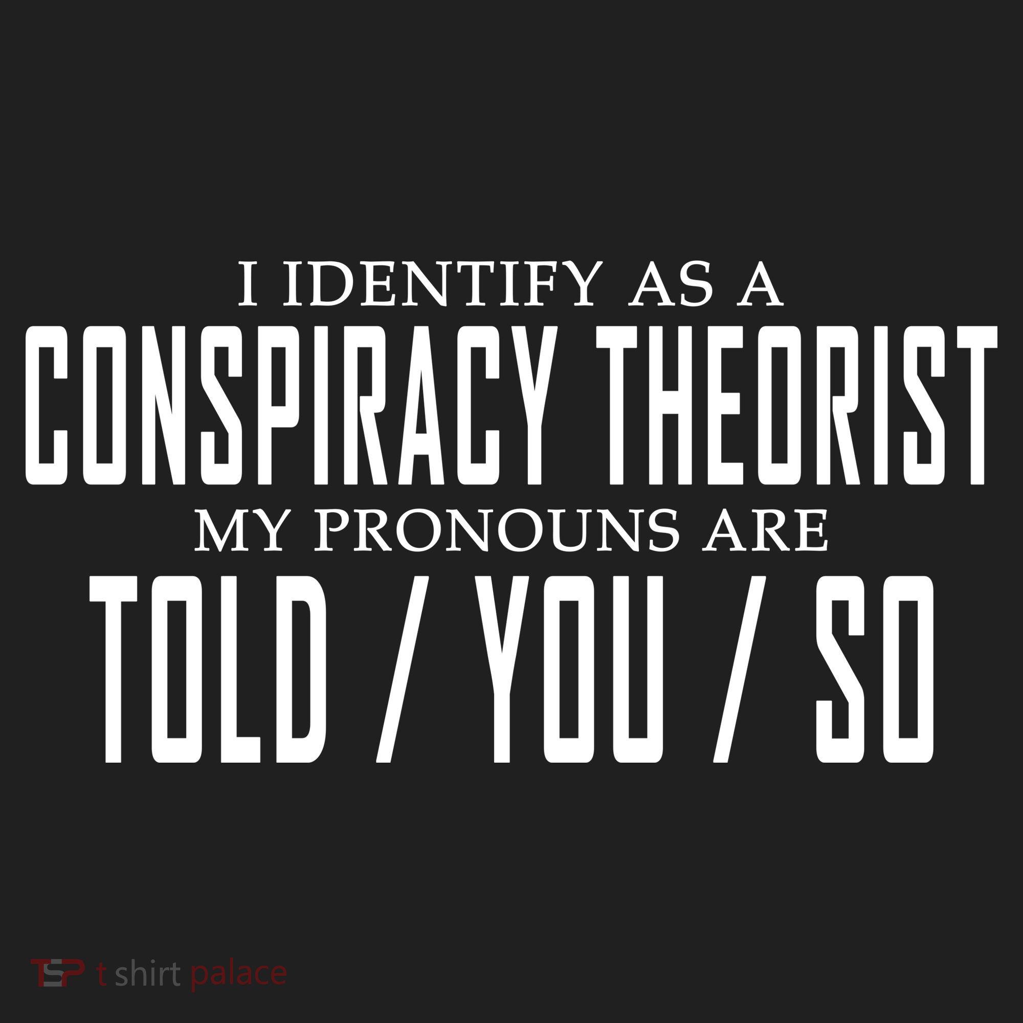 I Identify As A Conspiracy Theorist Golf Towel