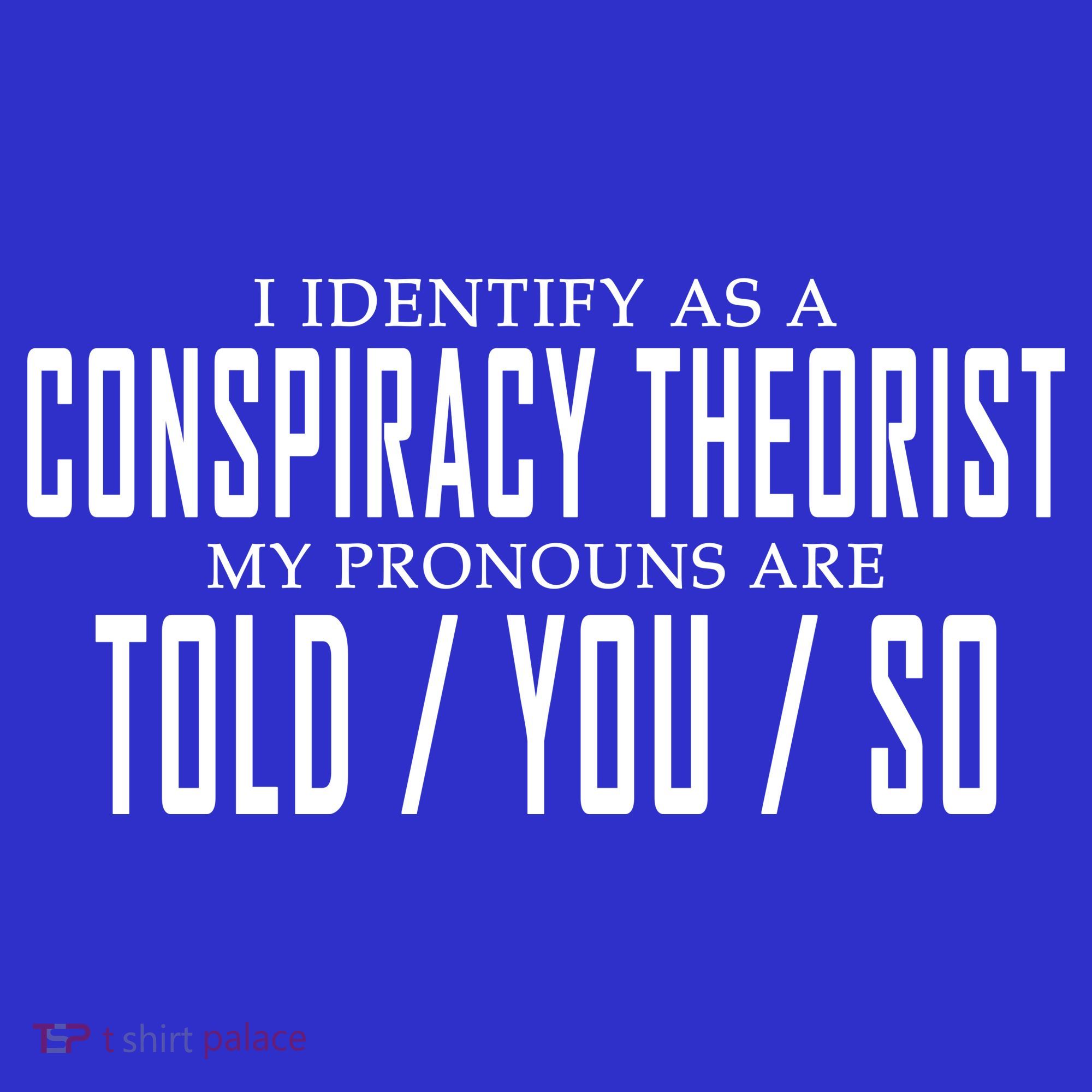 I Identify As A Conspiracy Theorist Apron