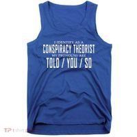 I Identify As A Conspiracy Theorist Tank Top thumb 0