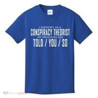 I Identify As A Conspiracy Theorist Kids T-Shirt thumb 0