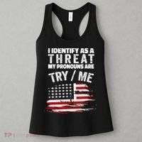I Identify As A Threat My Pronouns Are Try / Me Funny Women's Tank Top thumb 3