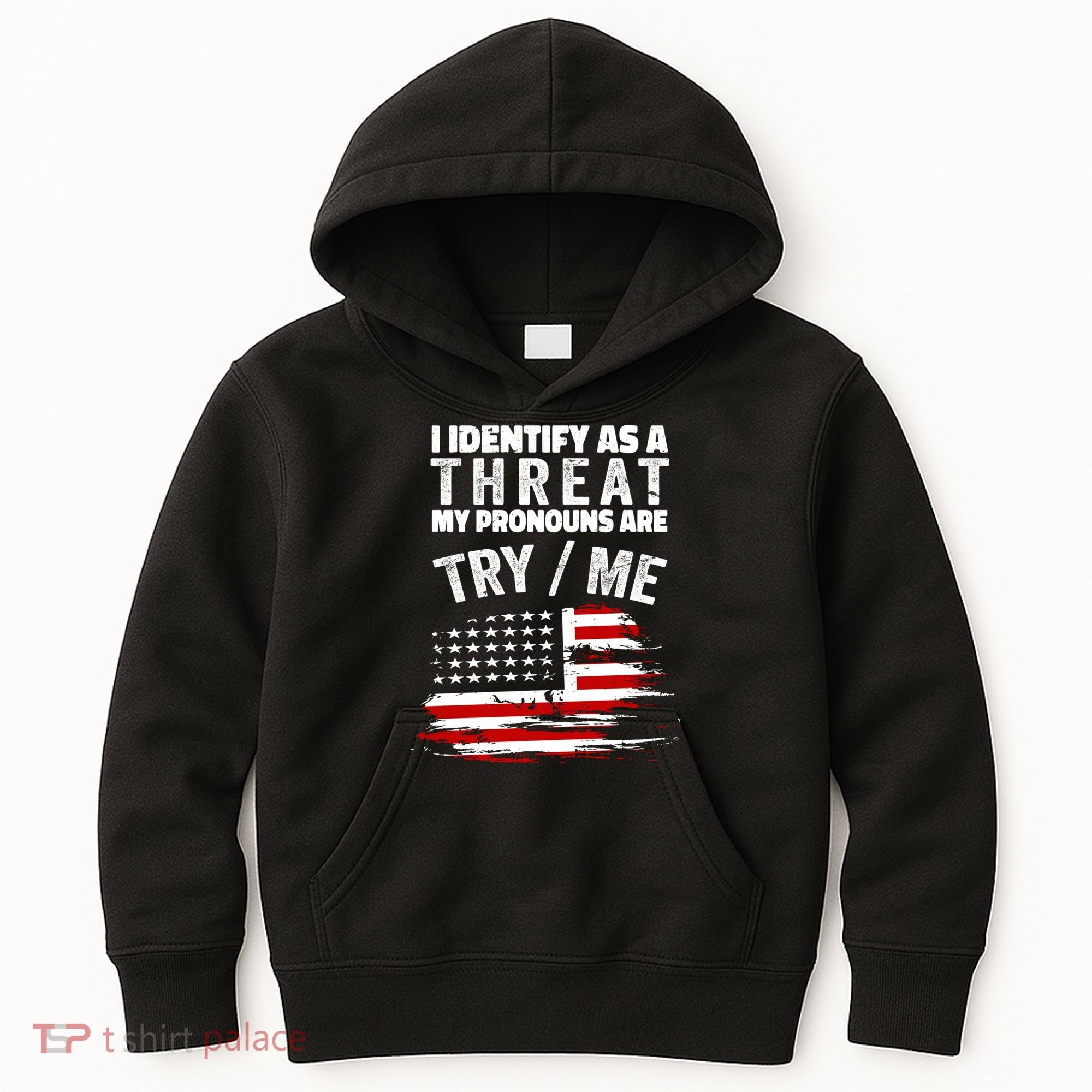 I Identify As A Threat My Pronouns Are Try / Me Funny Kids Hoodie