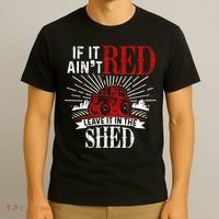 If It Ain't Red Leave It In The Shed Funny Farming Gift T-Shirt thumb 3