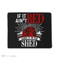 If It Ain't Red Leave It In The Shed Funny Farming Gift Mousepad thumb 0