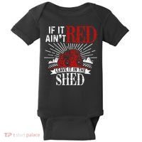 If It Ain't Red Leave It In The Shed Funny Farming Gift Baby Bodysuit thumb 0