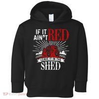 If It Ain't Red Leave It In The Shed Funny Farming Gift Toddler Hoodie thumb 0