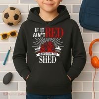 If It Ain't Red Leave It In The Shed Funny Farming Gift Kids Hoodie thumb 2