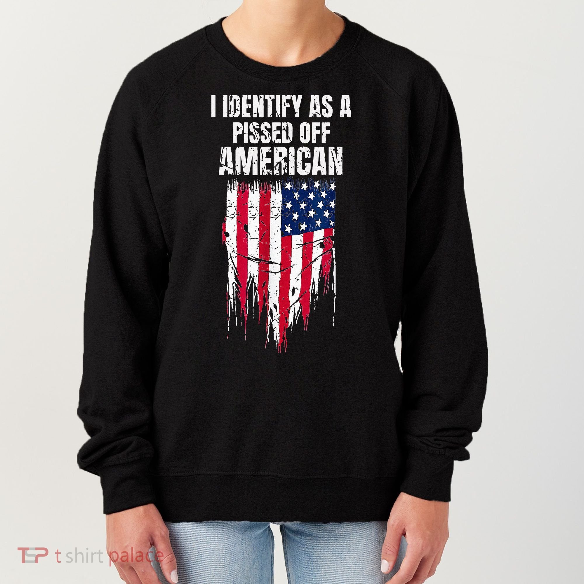 I Identify As A Pissed Off American Women's Sweatshirt