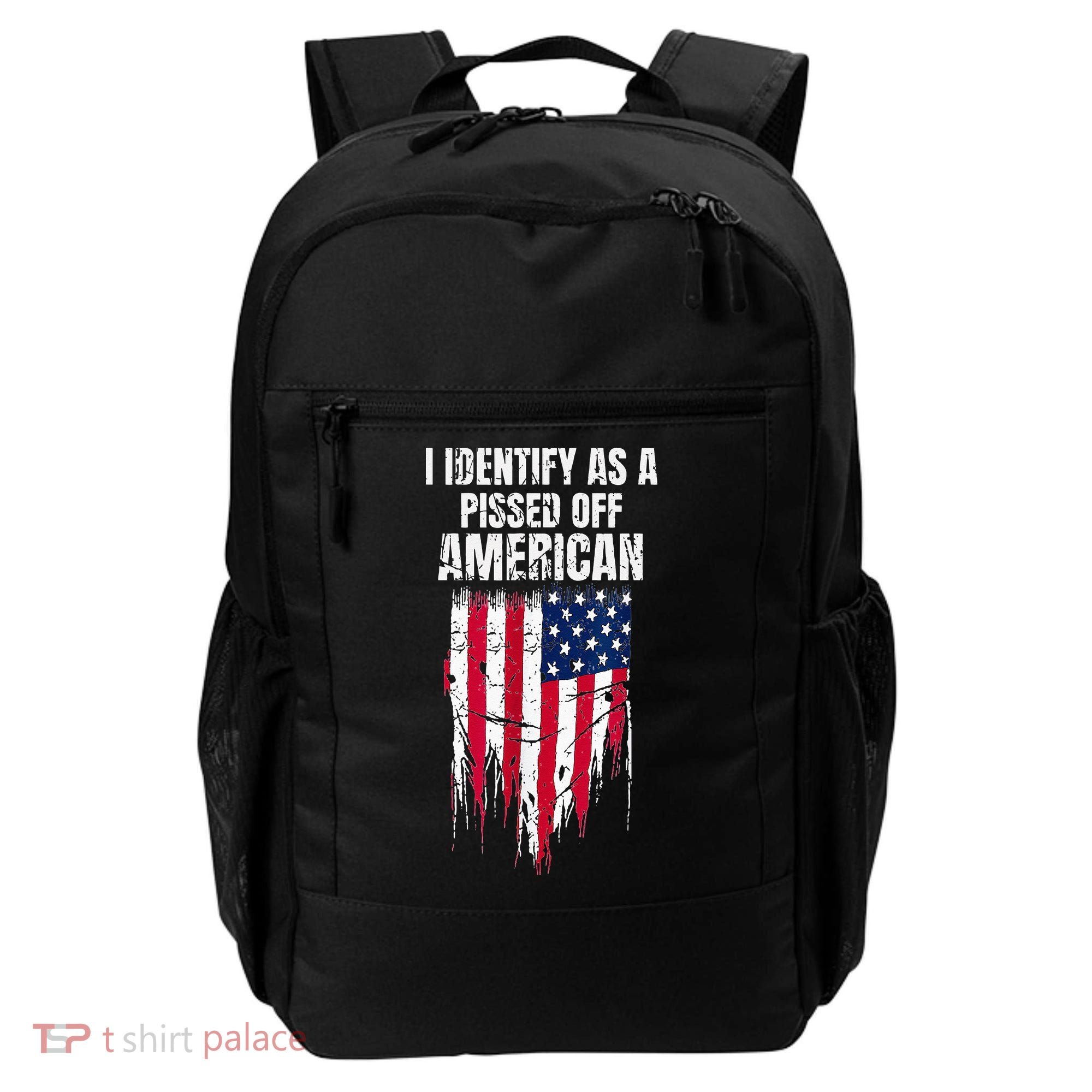 I Identify As A Pissed Off American Backpack