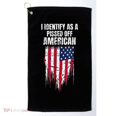 I Identify As A Pissed Off American Golf Towel