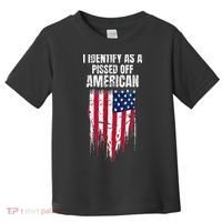 I Identify As A Pissed Off American Toddler T-Shirt thumb 0