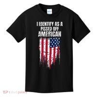 I Identify As A Pissed Off American Kids T-Shirt thumb 0