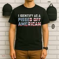 I Identify As A Pissed Off American T-Shirt thumb 6