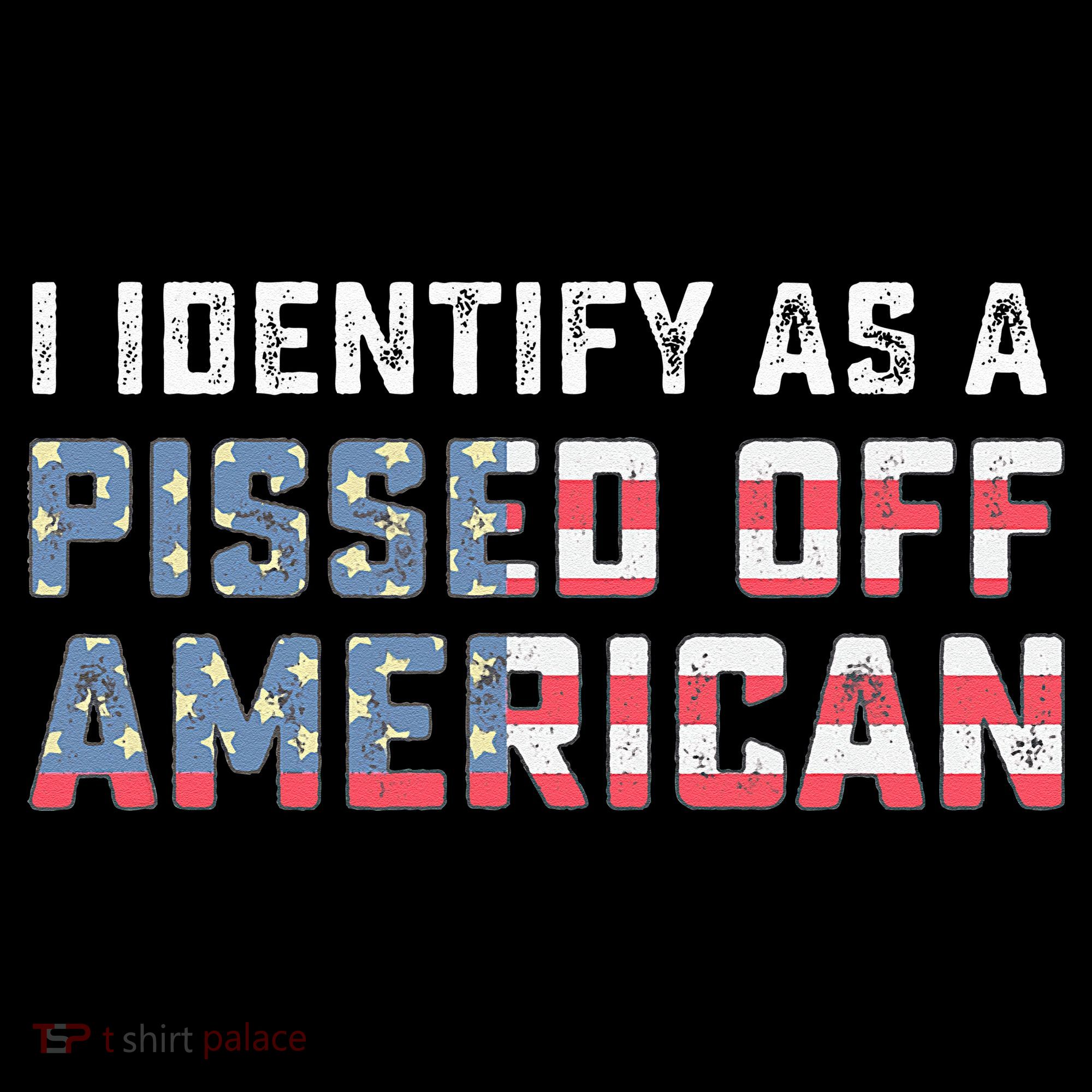 I Identify As A Pissed Off American Mousepad