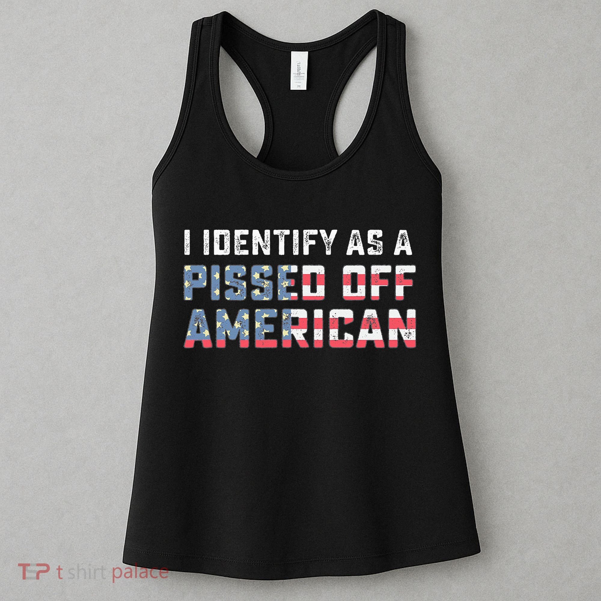 I Identify As A Pissed Off American Women's Tank Top