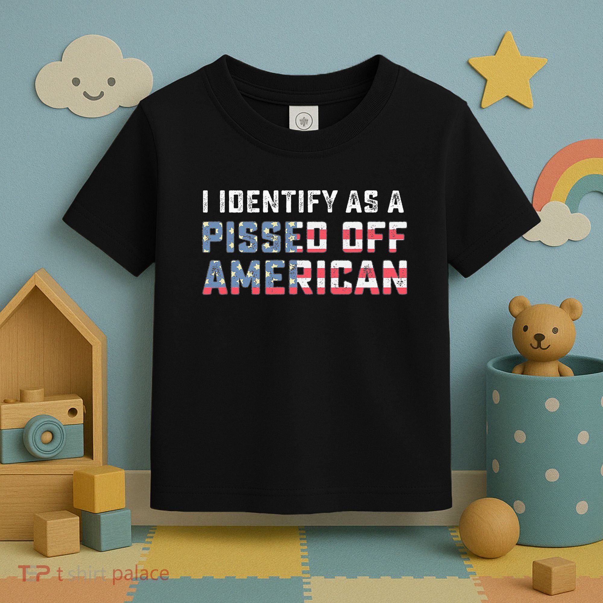 I Identify As A Pissed Off American Toddler T-Shirt