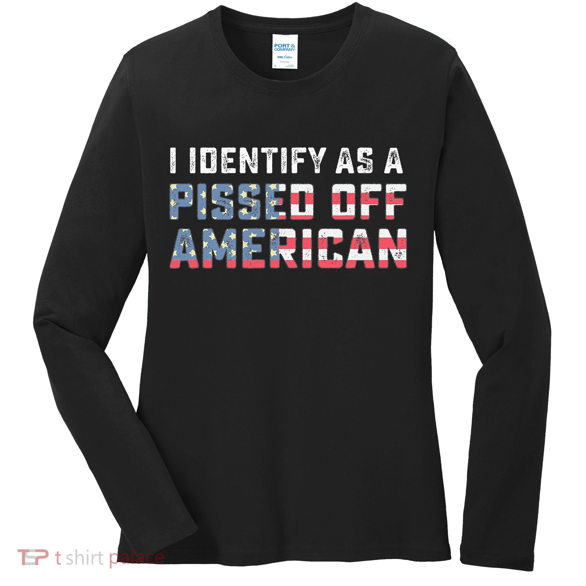 I Identify As A Pissed Off American Women's Long Sleeve Shirt