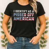 I Identify As A Pissed Off American Women's T-Shirt thumb 2