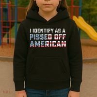 I Identify As A Pissed Off American Kids Hoodie thumb 3