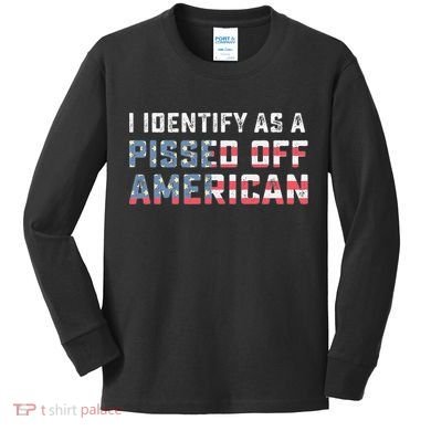 I Identify As A Pissed Off American Kids Long Sleeve Shirt