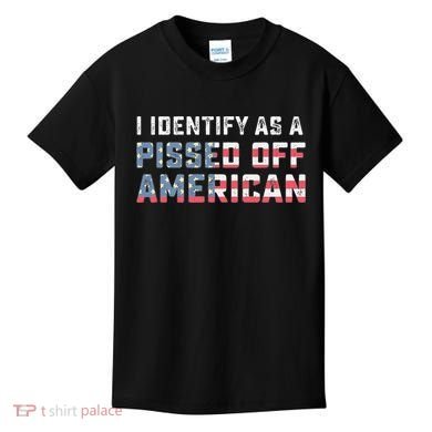I Identify As A Pissed Off American Kids T-Shirt