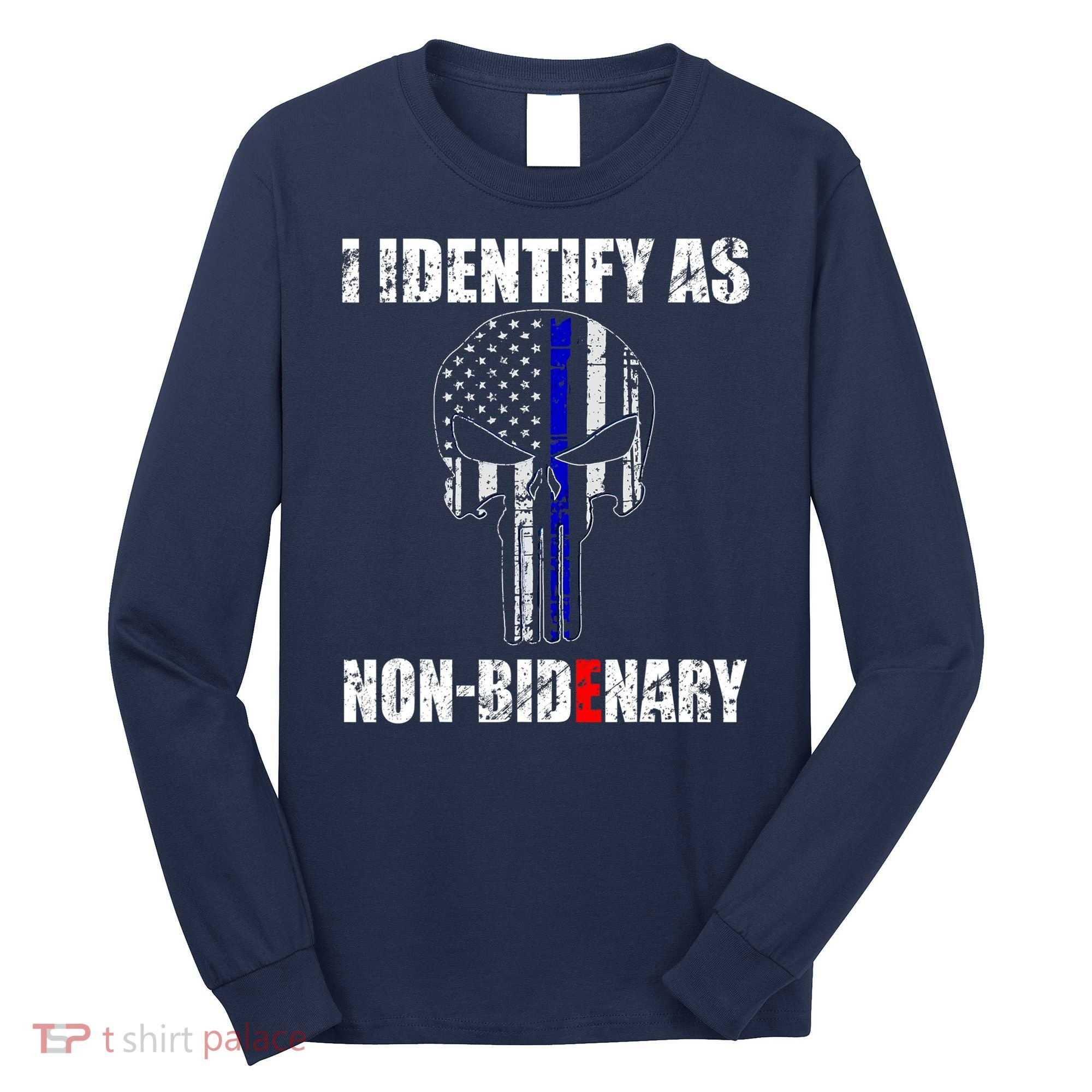 I Identify As Non Bidenary Skull Line Blue Long Sleeve Shirt