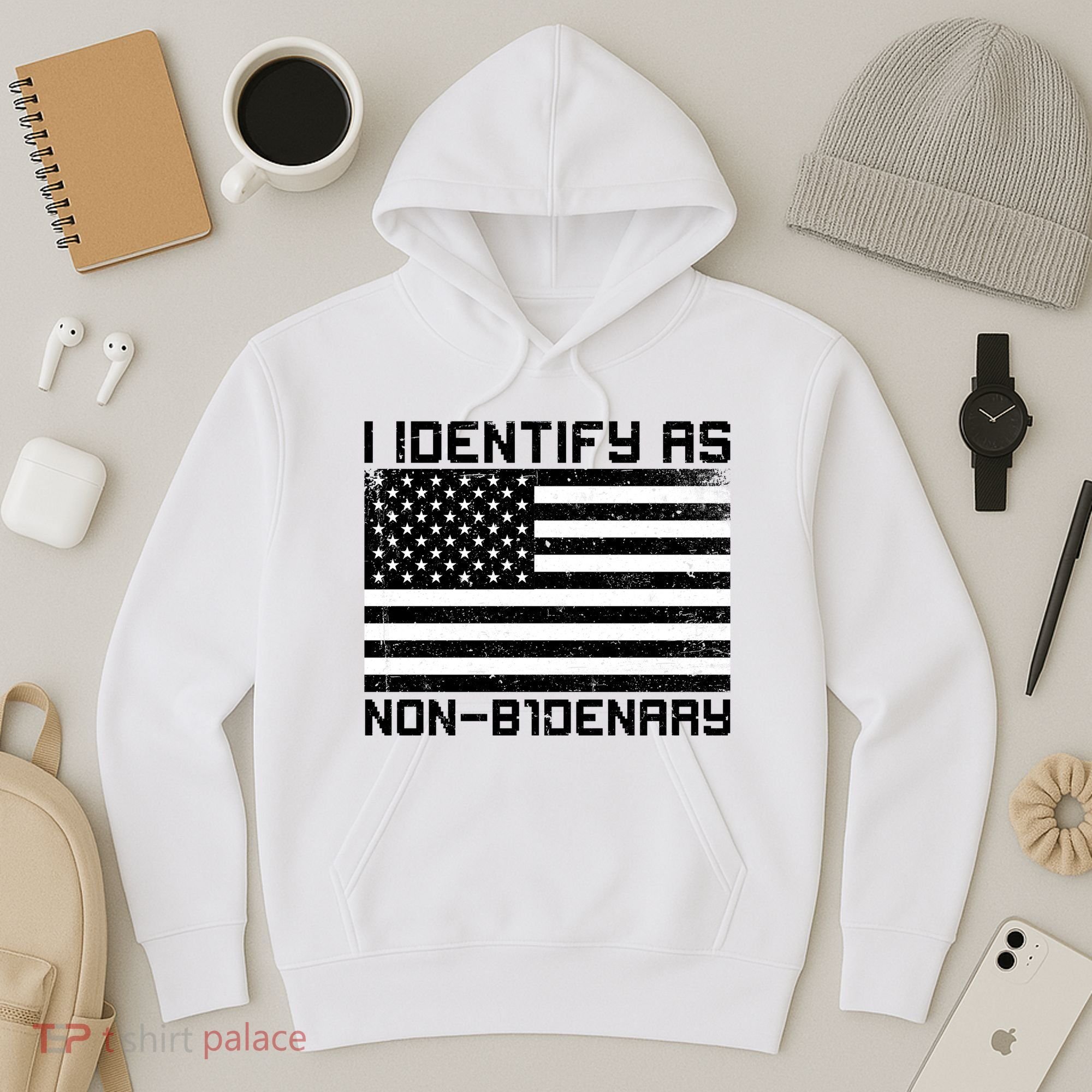 I Identify As Non B1denary USA American Flag Hoodie