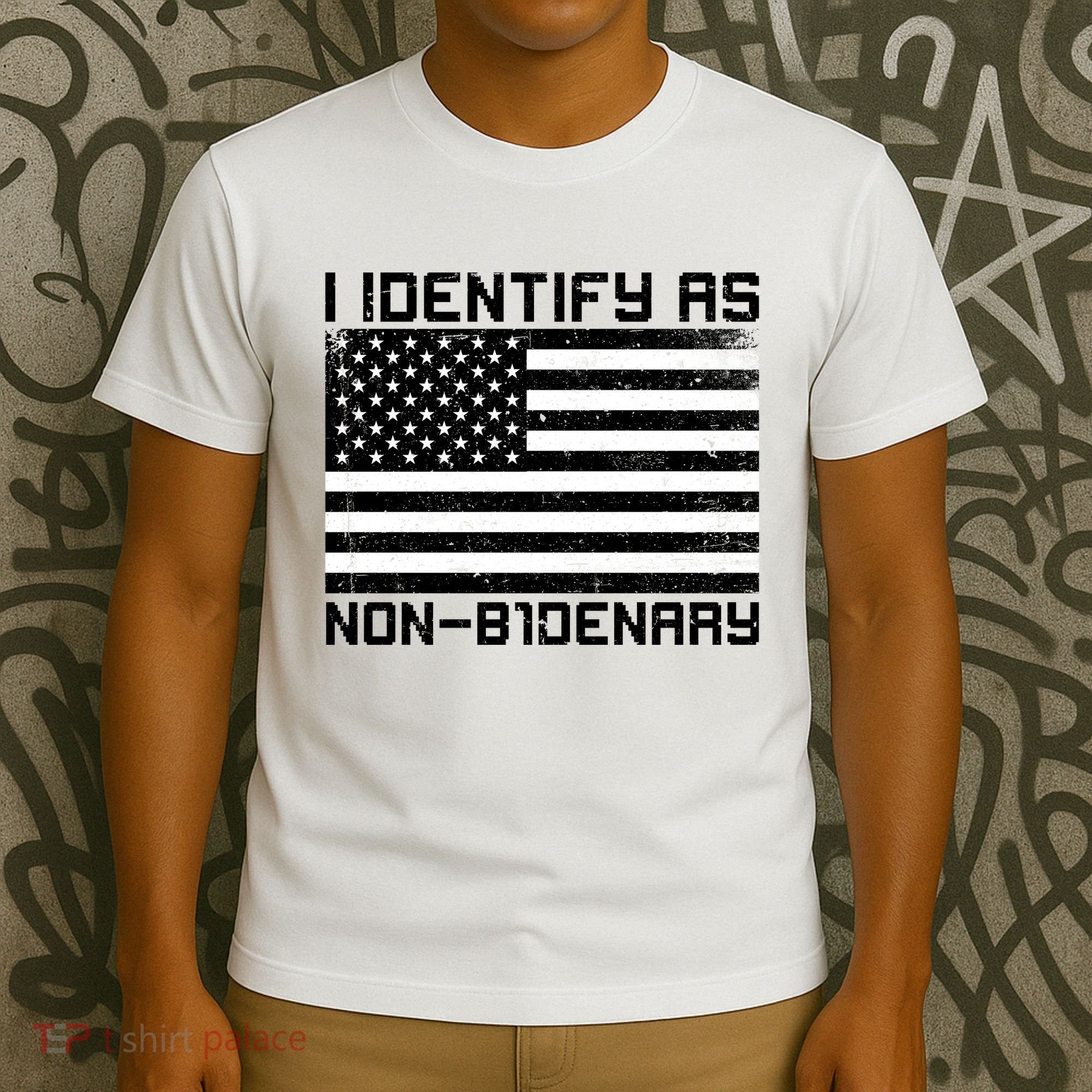 I Identify As Non B1denary USA American Flag T-Shirt