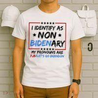 I Identify As Non Bidenary My Pronouns Are Fjb Lets Go Brandon T-Shirt thumb 6