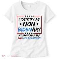 I Identify As Non Bidenary My Pronouns Are Fjb Lets Go Brandon Women's T-Shirt thumb 0