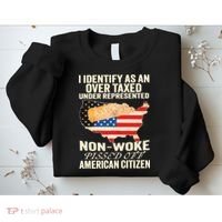 I Identify As An Over Taxed Under Represented Nonwoke Pissed Off Amer Sweatshirt thumb 2