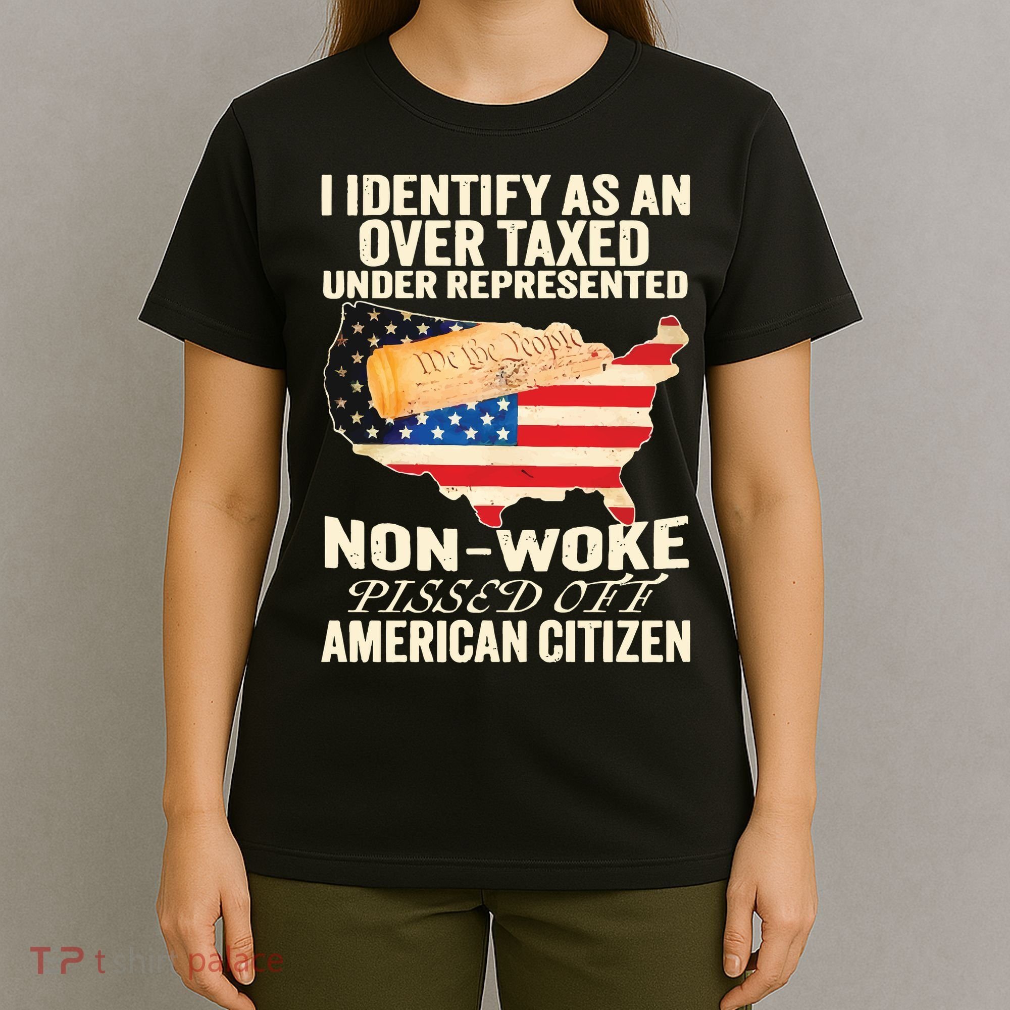 I Identify As An Over Taxed Under Represented Nonwoke Pissed Off Amer T-Shirt