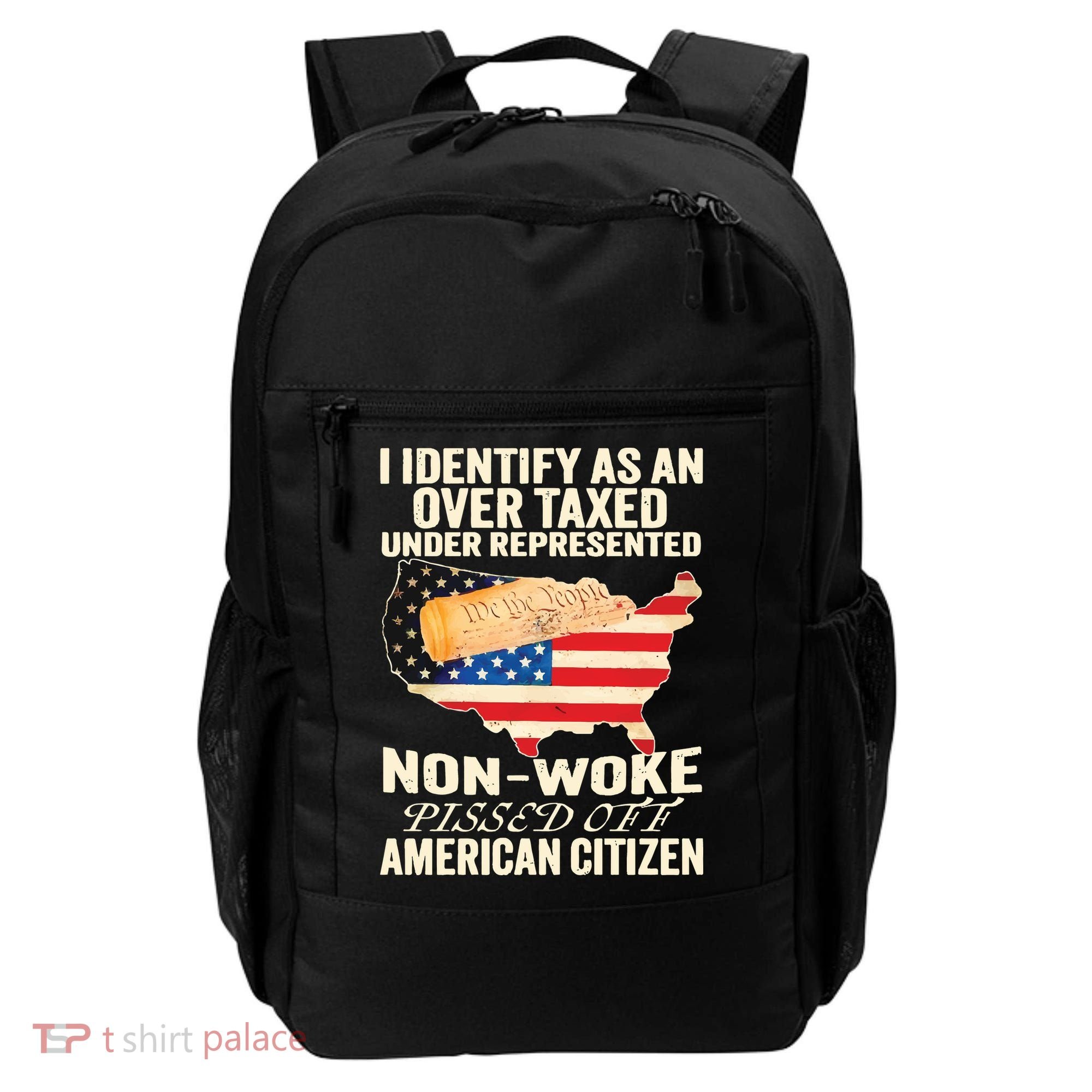 I Identify As An Over Taxed Under Represented Nonwoke Pissed Off Amer Backpack