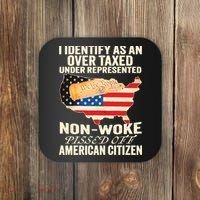 I Identify As An Over Taxed Under Represented Nonwoke Pissed Off Amer Coaster thumb 0
