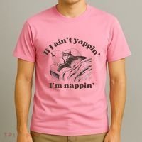 If I Aint Nappin Im Yappin Yapper T-Shirt thumb 3