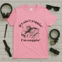 If I Aint Nappin Im Yappin Yapper T-Shirt thumb 5