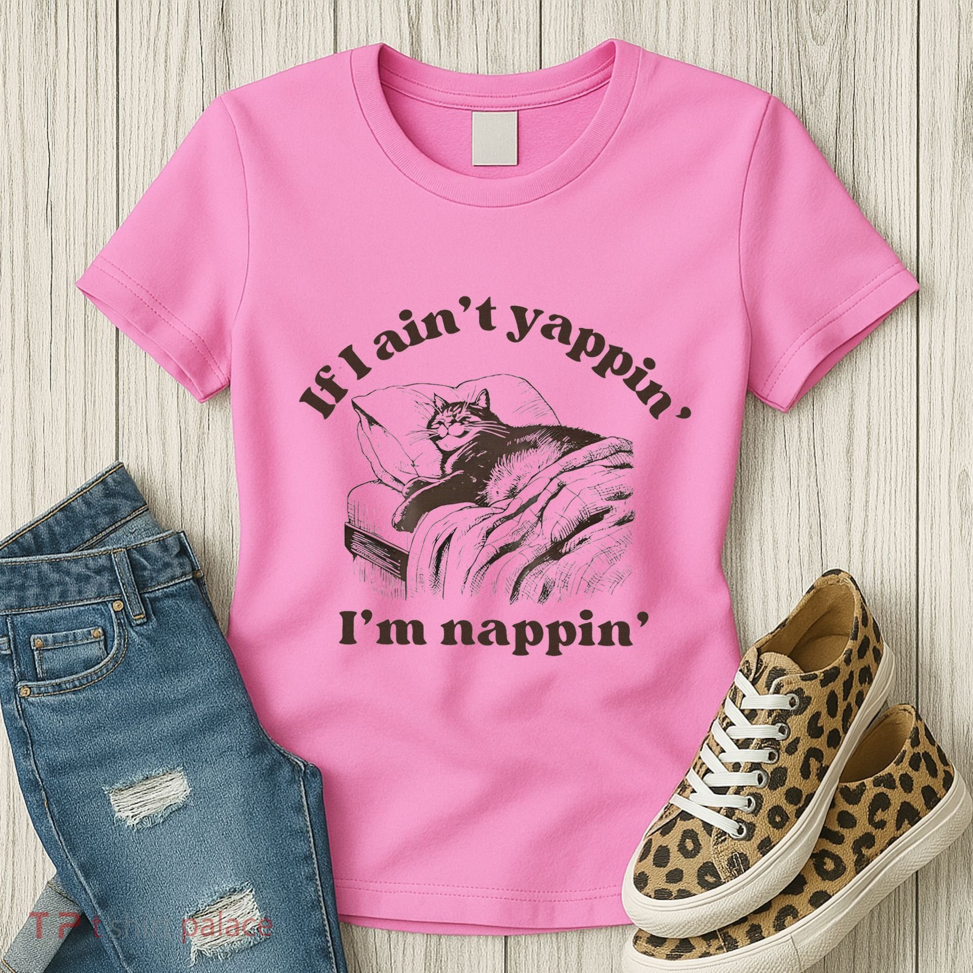 If I Aint Nappin Im Yappin Yapper Women's T-Shirt