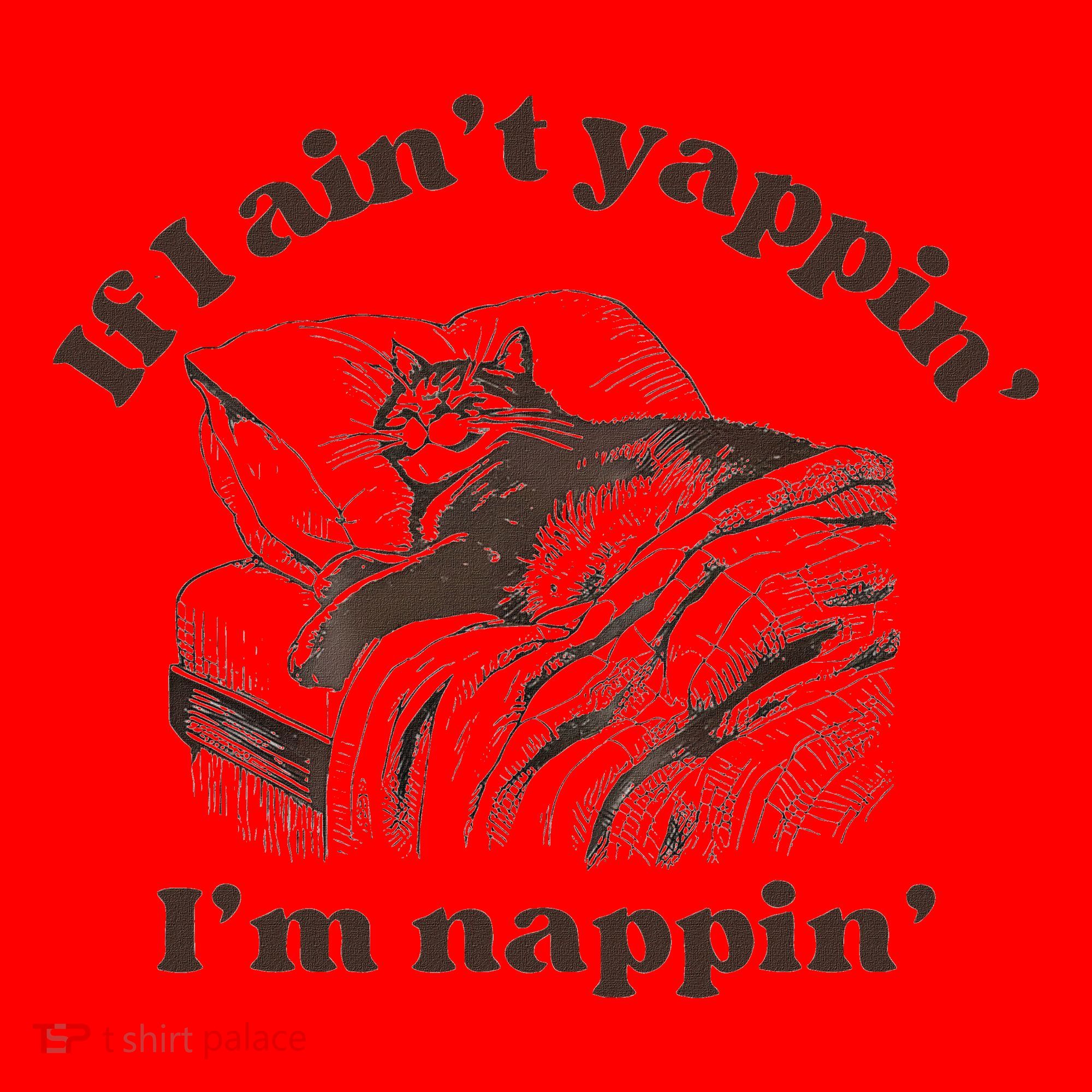 If I Aint Nappin Im Yappin Yapper Santa Hat
