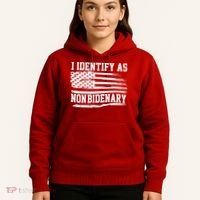 I Identify As Non Bidenary Anti Joe Biden Hoodie thumb 5