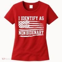 I Identify As Non Bidenary Anti Joe Biden Women's T-Shirt thumb 0