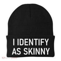 I Identify As Skinny Funny Jokes Sarcastic Beanie thumb 0