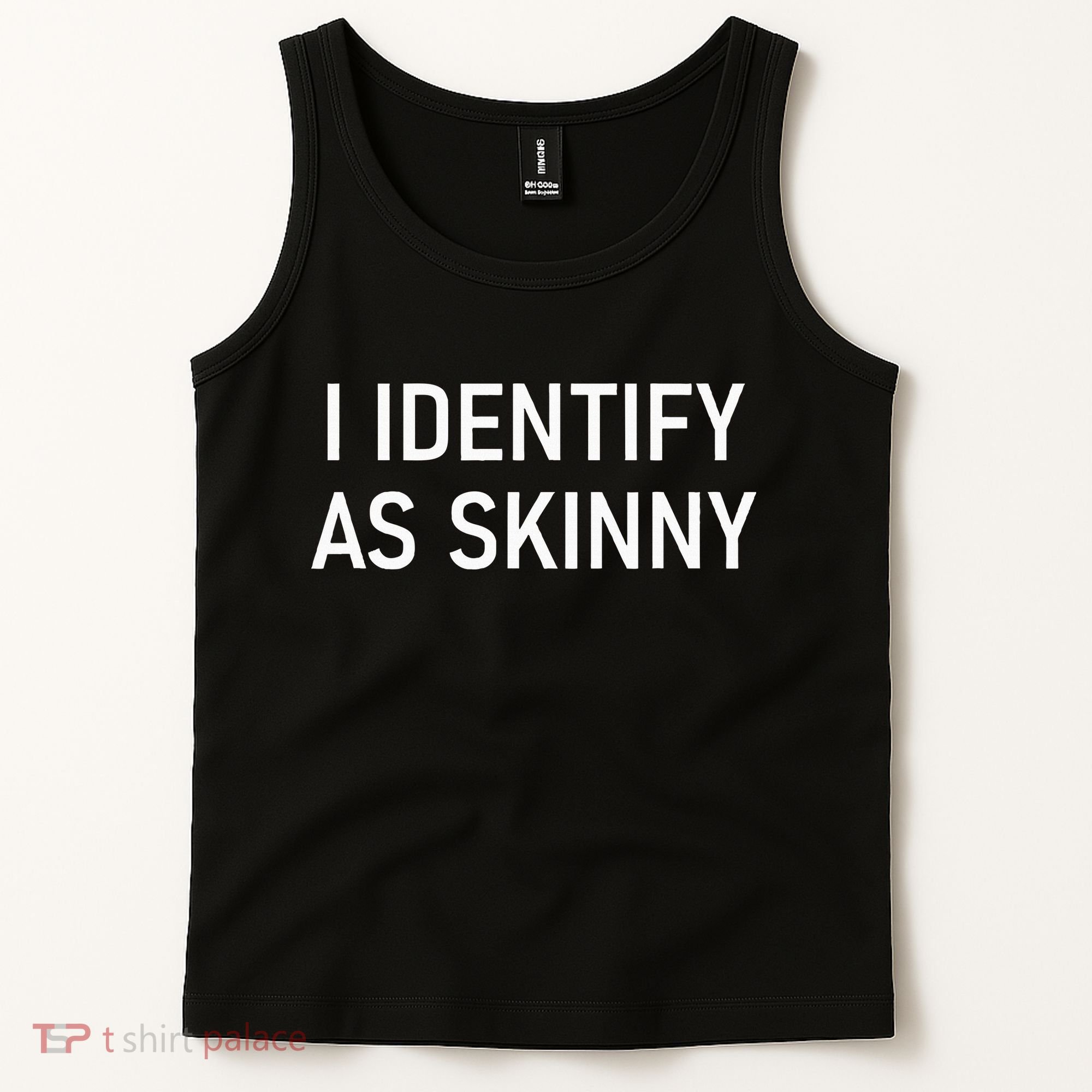 I Identify As Skinny Funny Jokes Sarcastic Tank Top