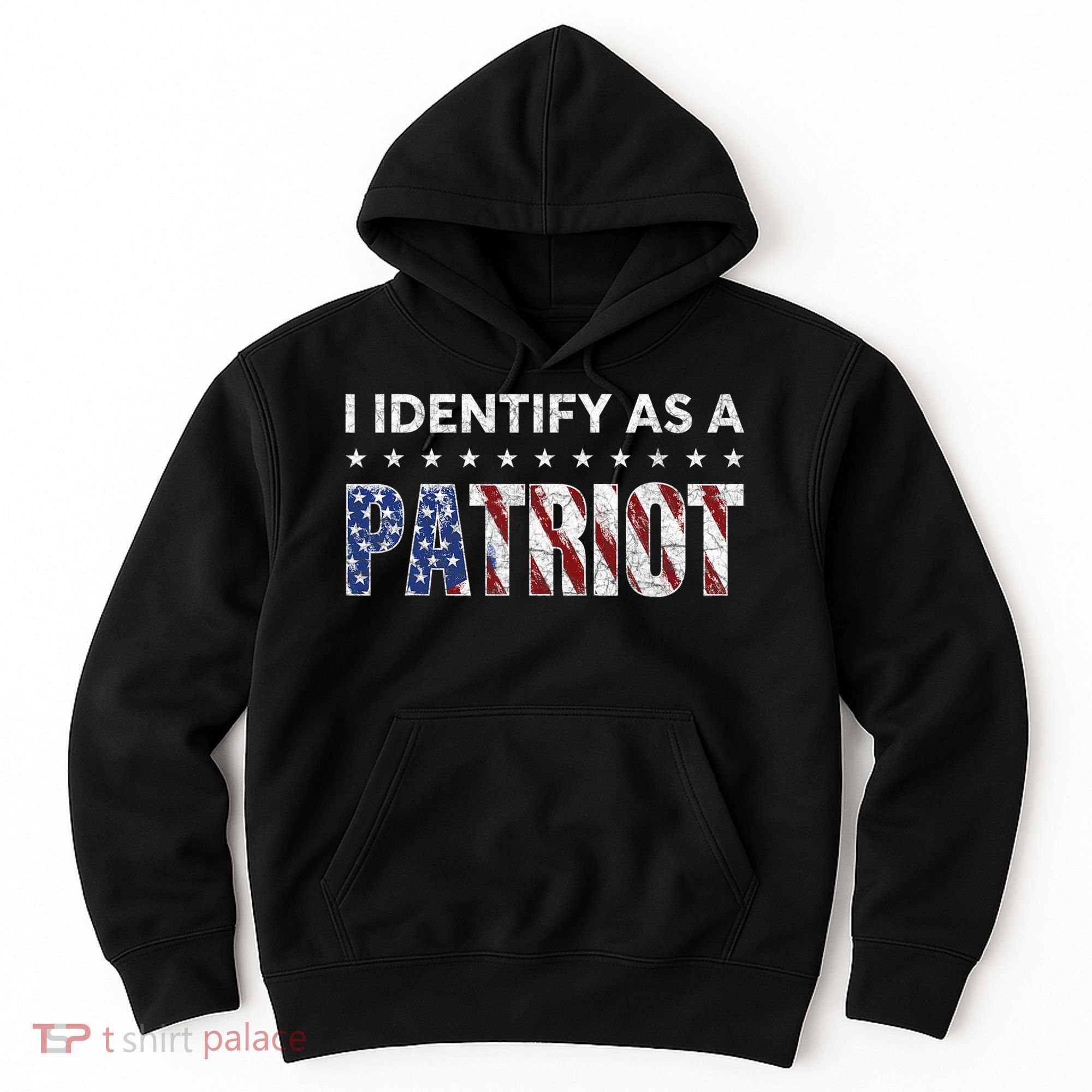 I Identify As A Patriot American Flag Patriotism Patriotic Hoodie