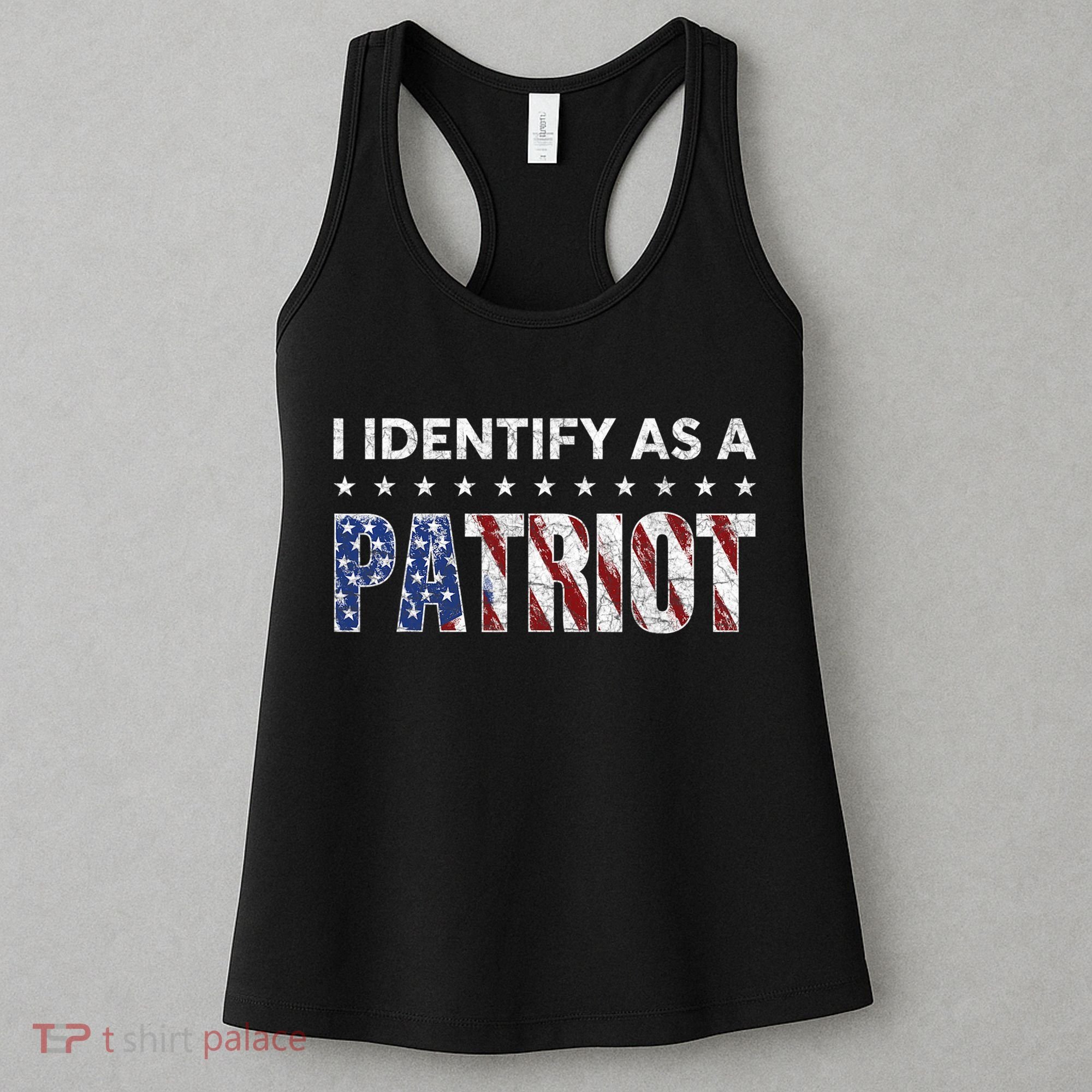 I Identify As A Patriot American Flag Patriotism Patriotic Women's Tank Top