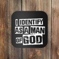 I Identify As A Man Of God Coaster thumb 0