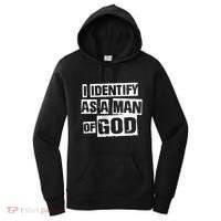 I Identify As A Man Of God Women's Hoodie thumb 0